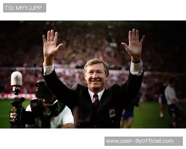 弗格森执掌曼联27年传奇岁月38冠辉煌成就铭刻历史